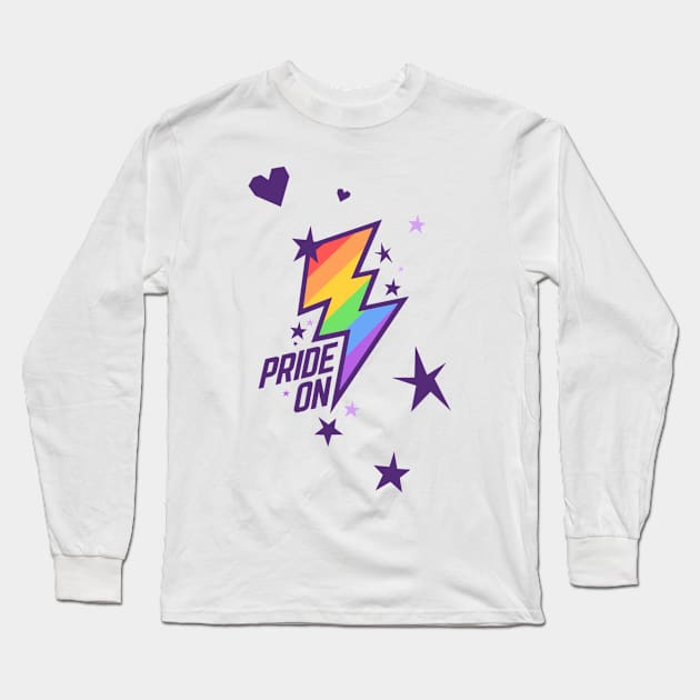 PRIDE ON by WOOF SHIRT Long Sleeve T-Shirt by WOOFSHIRT